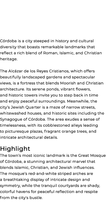  C rdoba is a city steeped in history and cultural diversity that boasts remarkable landmarks that reflect a rich ble...
