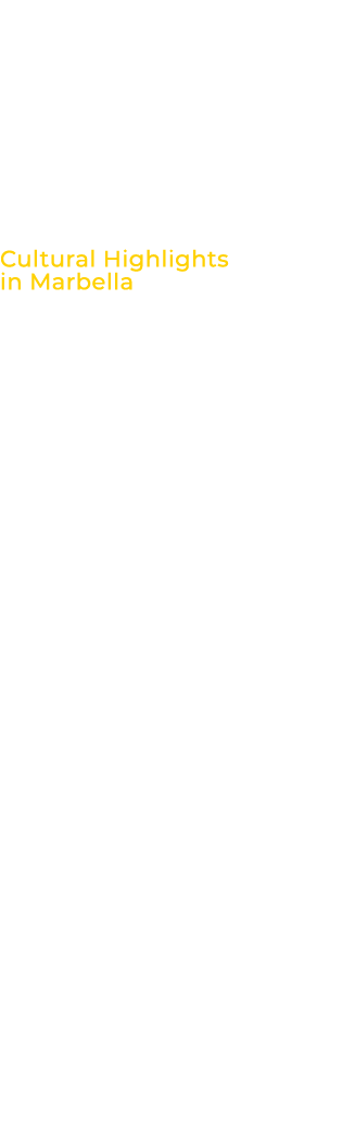 Cultural Highlights in Marbella Marbella is a playground for luxury and relaxation, offering picture perfect coastlin...