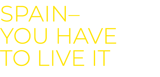 SPAIN– You have to live it