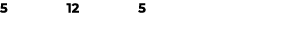 5 12 5