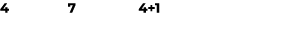 4 7 4+1 
