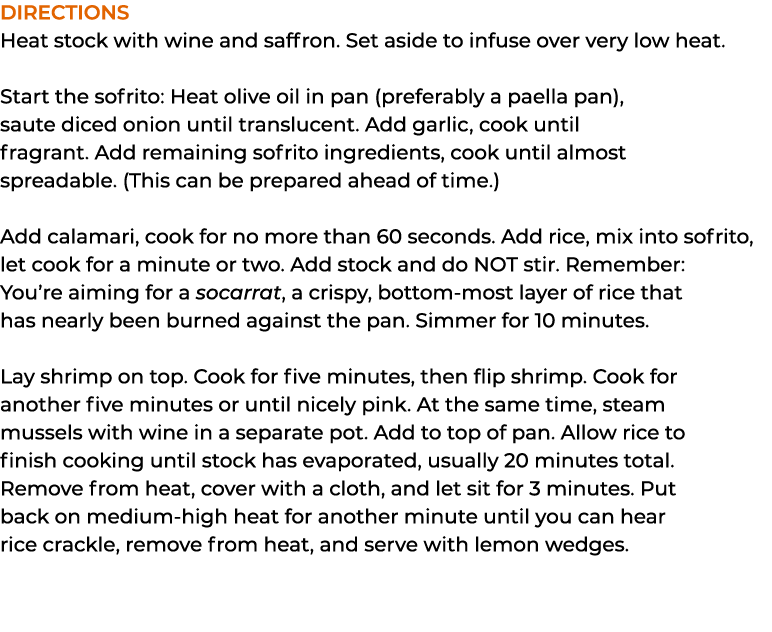 Directions Heat stock with wine and saffron. Set aside to infuse over very low heat. Start the sofrito: Heat olive oi...