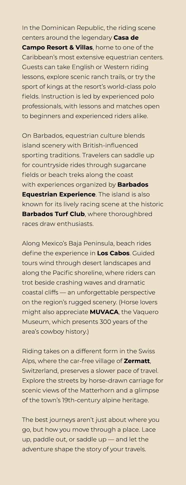 In the Dominican Republic, the riding scene centers around the legendary Casa de Campo Resort & Villas, home to one o...
