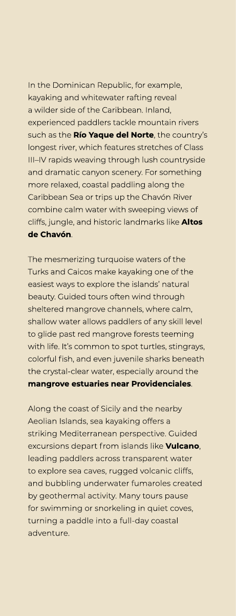 In the Dominican Republic, for example, kayaking and whitewater rafting reveal a wilder side of the Caribbean. Inland...