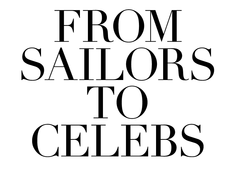 From Sailors to Celebs