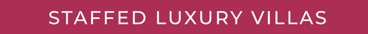  staffed luxury Villas