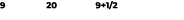 9 20 9+1/2