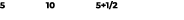 5 10 5+1/2