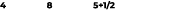 4 8 5+1/2