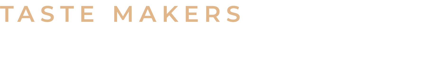 Taste Makers 