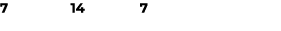 7 14 7