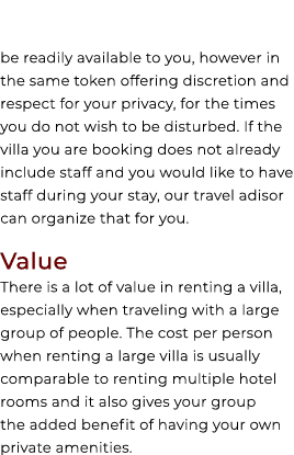 be readily available to you, however in the same token offering discretion and respect for your privacy, for the time...