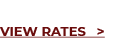 VIEW RATES 