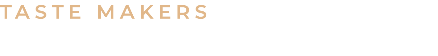 Taste Makers 