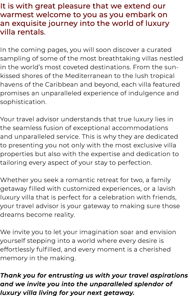 It is with great pleasure that we extend our warmest welcome to you as you embark on an exquisite journey into the wo...