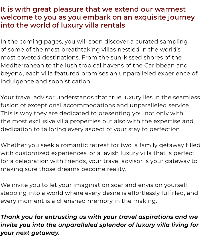 It is with great pleasure that we extend our warmest welcome to you as you embark on an exquisite journey into the wo...