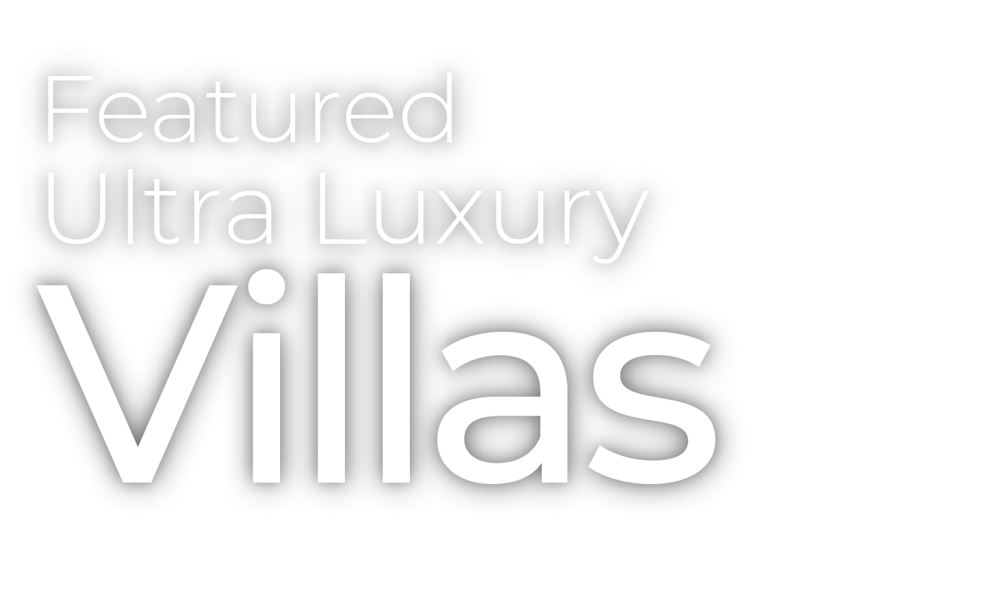 Featured Ultra Luxury,Villa
