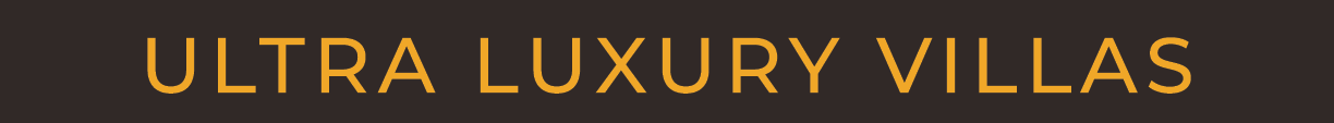 Ultra Luxury Villas