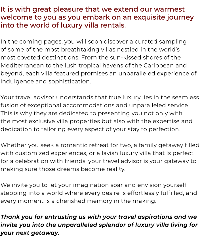 It is with great pleasure that we extend our warmest welcome to you as you embark on an exquisite journey into the wo...
