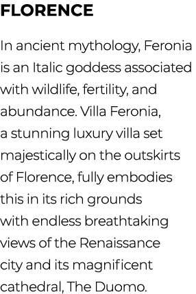 Florence In ancient mythology, Feronia is an Italic goddess associated with wildlife, fertility, and abundance. Villa...