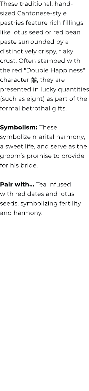 These traditional, hand sized Cantonese style pastries feature rich fillings like lotus seed or red bean paste surrou...