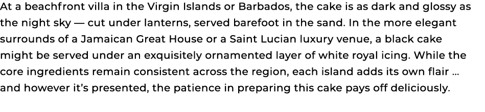 At a beachfront villa in the Virgin Islands or Barbados, the cake is as dark and glossy as the night sky — cut under ...