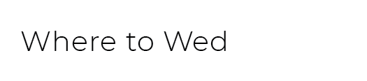 Where to Wed