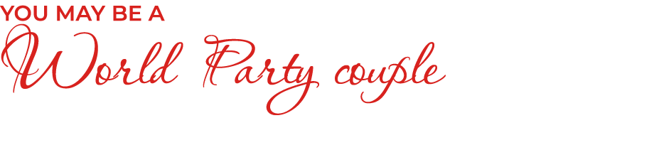 You may be a World Party couple
