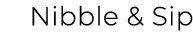 Nibble & Sip