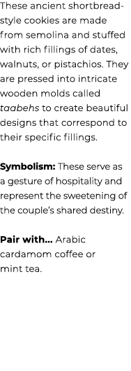 These ancient shortbread style cookies are made from semolina and stuffed with rich fillings of dates, walnuts, or pi...