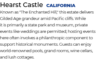 Hearst Castle California Known as \“The Enchanted Hill,\" this estate delivers Gilded Age grandeur amid Pacific cliff...