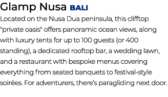 Glamp Nusa Bali Located on the Nusa Dua peninsula, this clifftop \“private oasis\" offers panoramic ocean views, alon...