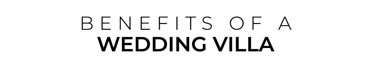 BENEFITS OF a wedding Villa